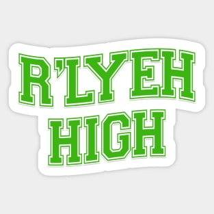 R'LYEH HIGH (Green) Sticker